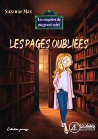 Produktbild: Les Pages Oubliees : Les Enquetes de Ma Grand-Mere
