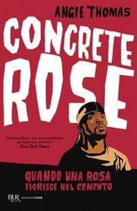 Produktbild: Concrete rose. Quando una rosa fiorisce nel cemento