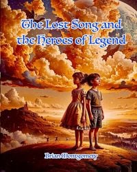 Produktbild: The Lost Song and the Heroes of Legend