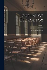 Produktbild: Journal of George Fox; Volume I