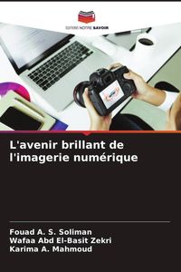 Produktbild: L'avenir brillant de l'imagerie num&eacute;rique