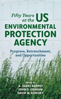 Produktbild: Fifty Years at the US Environmental Protection Agency