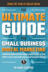 Produktbild: The Ultimate Guide for Small Business Digital Marketing