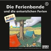 Produktbild: Die Ferienbande und die entsetzlichen Ferien