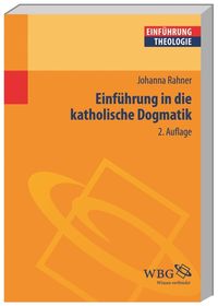 Bild vom Artikel Einführung in die katholische Dogmatik vom Autor Johanna Rahner
