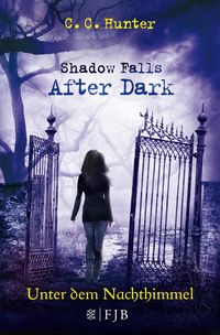 Bild vom Artikel Unter dem Nachthimmel / Shadow Falls - After Dark Bd.2 vom Autor C.C. Hunter