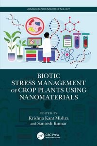 Produktbild: Biotic Stress Management of Crop Plants using Nanomaterials