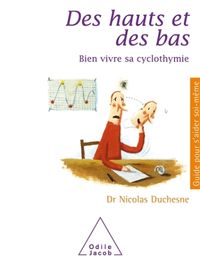 Produktbild: Des hauts et des bas : bien vivre sa cyclothymie