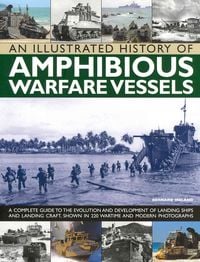 Produktbild: An Illustrated History of Amphibious Warfare Vessels
