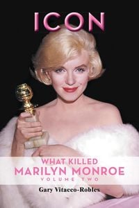 Produktbild: Icon: What Killed Marilyn Monroe, Volume Two