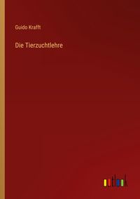 Produktbild: Die Tierzuchtlehre