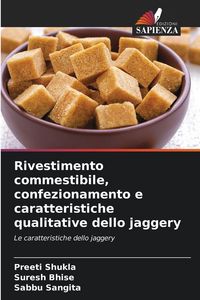 Produktbild: Rivestimento commestibile, confezionamento e caratteristiche qualitative dello jaggery