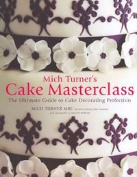 Produktbild: Turner, M: Mich Turner's Cake Masterclass