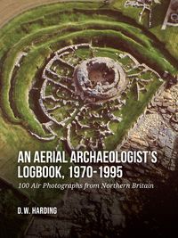 Produktbild: An Aerial Archaeologist's Logbook, 1970-1995