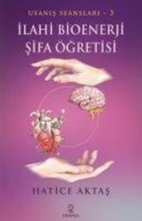 Produktbild: Ilahi Bioenerji Sifa &Ouml;gretisi - Uyanis Seanslari 3