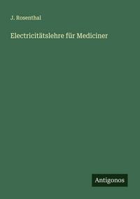 Produktbild: Electricit&auml;tslehre f&uuml;r Mediciner