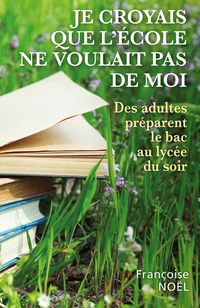 Produktbild: Je croyais que l ecole ne voulait
