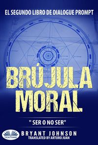 Produktbild: Br&uacute;jula Moral: Ser O No Ser