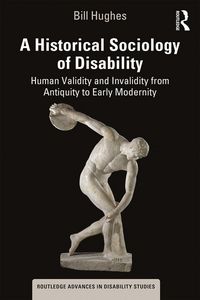Produktbild: A Historical Sociology of Disability