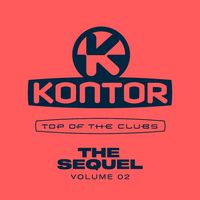 Produktbild: Kontor Top of the Clubs The Sequel Vol.2