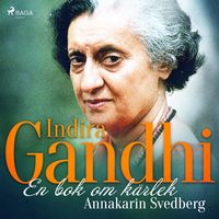 Produktbild: Indira Gandhi: en bok om k&auml;rlek