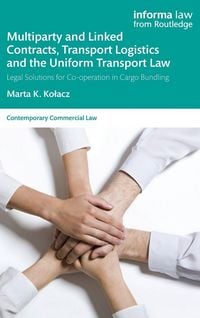 Produktbild: Multiparty and Linked Contracts, Transport Logistics and the Uniform Transport Law