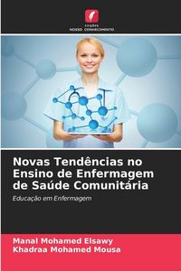 Produktbild: Novas Tend&ecirc;ncias no Ensino de Enfermagem de Sa&uacute;de Comunit&aacute;ria