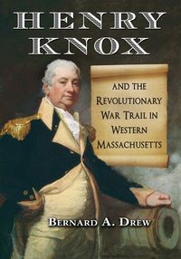 Produktbild: Henry Knox and the Revolutionary War Trail in Western Massachusetts