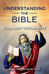 Produktbild: Understanding the Bible: Old and New Testaments