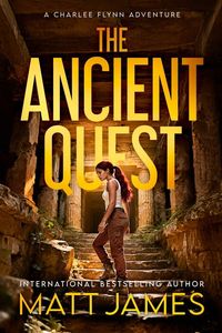 Produktbild: The Ancient Quest (The Charlee Flynn Adventures Book 4)