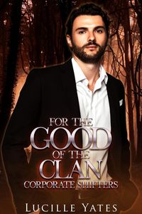 Produktbild: For the Good of the Clan (Corporate Shifters)
