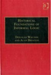 Produktbild: Walton, D: Historical Foundations of Informal Logic