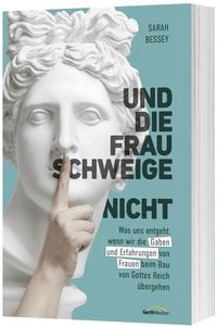 Produktbild: Und die Frau schweige (nicht)