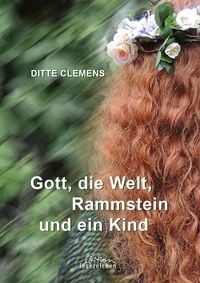 Produktbild: Gott, die Welt, Rammstein und ein Kind