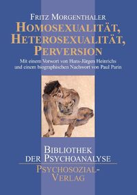 Bild vom Artikel Homosexualität, Heterosexualität, Perversion vom Autor Fritz Morgenthaler