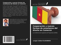 Produktbild: Cooperaci&oacute;n y nuevas formas de ense&ntilde;anza del dise&ntilde;o en Camer&uacute;n