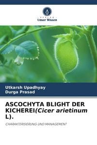 Produktbild: Ascochyta Blight der Kicherei(cicer Arietinum L).
