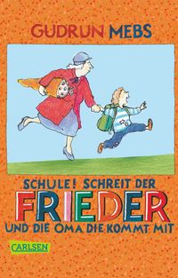 Produktbild: Mebs, G: Schule! schreit der Frieder