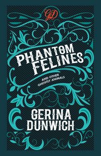 Produktbild: Phantom Felines and Other Ghostly Animals