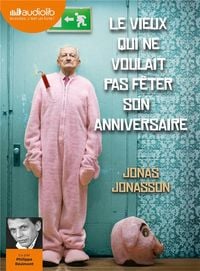 Produktbild: Le vieux qui ne voulait pas f&ecirc;ter son anniversaire