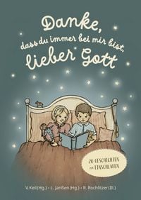 Produktbild: Danke, dass du immer bei mir bist, lieber Gott
