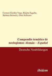 Produktbild: Compendio tem&aacute;tico de neologismos Alem&aacute;n - Espa&ntilde;ol