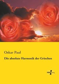 Produktbild: Die absolute Harmonik der Griechen