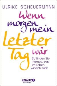 Produktbild: Wenn morgen mein letzter Tag w&auml;r