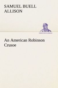 Produktbild: An American Robinson Crusoe