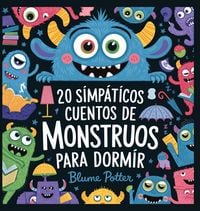 Produktbild: 20 Simp&aacute;ticos Cuentos De Monstruos Para Dormir