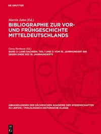 Produktbild: Land Sachsen. Teil 1 und 2: Vom 16. Jahrhundert bis gegen Ende des 19. Jahrhunderts