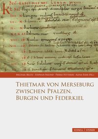 Produktbild: Thietmar von Merseburg zwischen Pfalzen, Burgen und Federkiel
