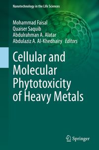 Produktbild: Cellular and Molecular Phytotoxicity of Heavy Metals