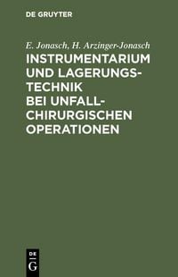 Produktbild: Instrumentarium und Lagerungstechnik bei unfallchirurgischen Operationen